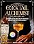 The Cocktail Alchemist: 100...