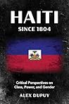 Haiti since 1804:...