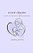 Ever More: Poems on Pregnancy & Motherhood