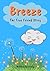Breeze The True Friend Story by Crisely