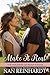 Make it Real (The Walkers of River's Edge Book 2) by Nan Reinhardt