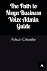 The Path to Mega Business Voice Admin Guide