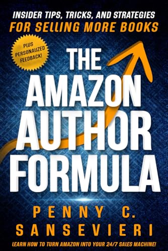 The Amazon Author Formula: Insider Tips, Tricks, and Strategies for Selling More Books! (Paperback)