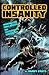 Controlled Insanity: “Lieut...