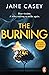 The Burning by Jane Casey