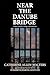 Near the Danube Bridge: A S...