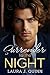Surrender to the Night by Laura J. Quinn