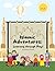 Islamic Adventures: Learning through Play!
