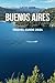 BUENOS AIRES TRAVEL GUIDE 2...