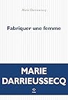 Fabriquer une femme