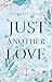 Just another love (Italian Edition)