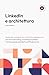 LinkedIn e architettura by Luca Onniboni