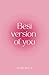 Best version of you de Aline keita (French Edition)