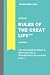 Rules of the Great Life by Pierre-Henry Soria Rules of the Great Life by Pierre-Henry Soria