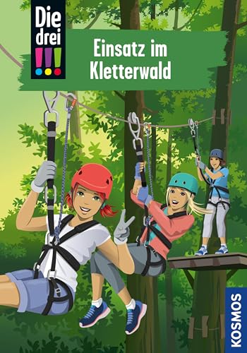 Die drei !!!, 107, Einsatz im Kletterwald (drei Ausrufezeichen) (German Edition)
