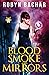 Blood, Smoke and Mirrors (Bad Witch #1)