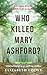 Who Killed Mary Ashford?: A...