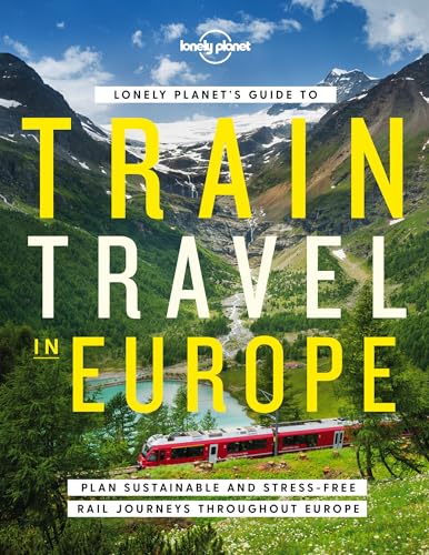 Travel Guide Lonely Planet's Guide to Train Travel in Europe (Kindle Edition)