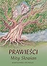 Prawieści. Mity S...