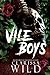 Vile Boys (Spine Ridge University)