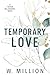 Temporary Love