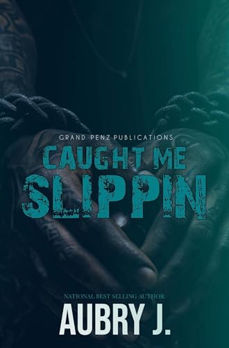 Caught Me Slippin' (Kindle Edition)