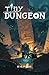 Tiny Dungeon: Second Edition (TinyD6 Tabletop Roleplaying Games)