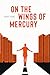 On the Wings of Mercury