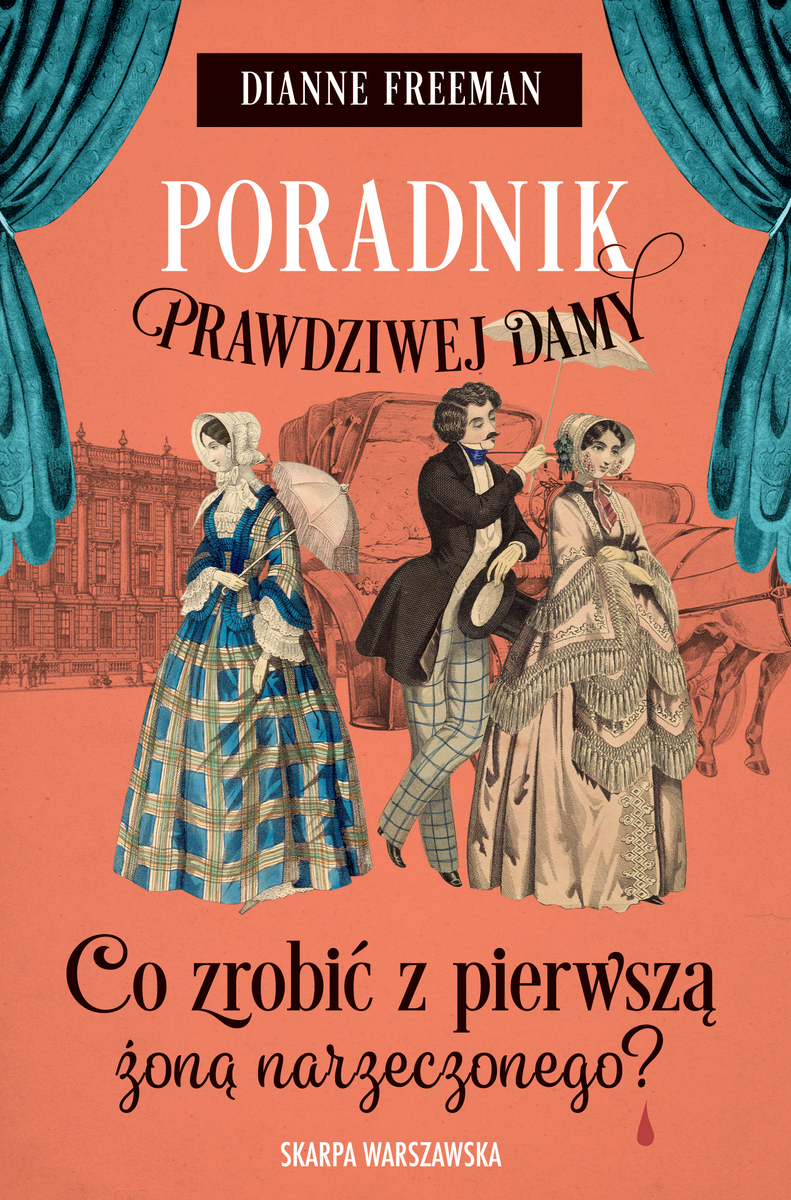 Poradnik prawdziwej damy. Co zrobić z pierwszą żoną narzeczonego? (Hrabina Harleigh i tajemnice, #4)