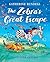 The Zebra's Great Escape by Katherine Rundell