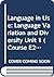 Language in Use: Language Variation and Diversity Unit 1 (Course E263)