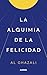 La alquimia de la felicidad (Spanish Edition)