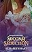 Second Seduction: A Regency Historical Romance (Entrapped Hearts Book1)