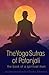 The Yoga Sutras of Patanjal...
