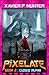 Closed Alpha: a LitRPG fantasy adventure (Pixelate, #2)