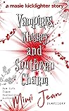 Vampires, Whiskey, and Southern Charm by Mimi Jean Pamfiloff