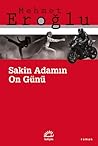 Sakin Adamın On Günü