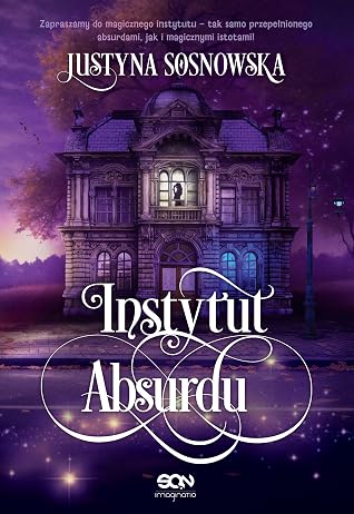 Instytut Absurdu (Instytut Absurdu, #1)