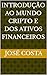 INTRODUÇÃO AO MUNDO CRIPTO ...
