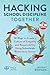 Hacking School Discipline Together: 10 Ways to Create a Culture of Empathy and Responsibility Using Schoolwide Restorative Justice (Hack Learning Series)