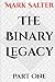 The Binary Legacy: Part One
