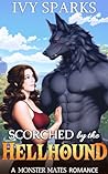 Scorched by the Hellhound by Ivy Sparks