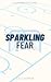 Sparkling Fear