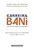 Carreira BANI by Joao Carlos Rocha Carreira BANI by Joao Carlos Rocha