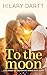 To the Moon (Love Under the...