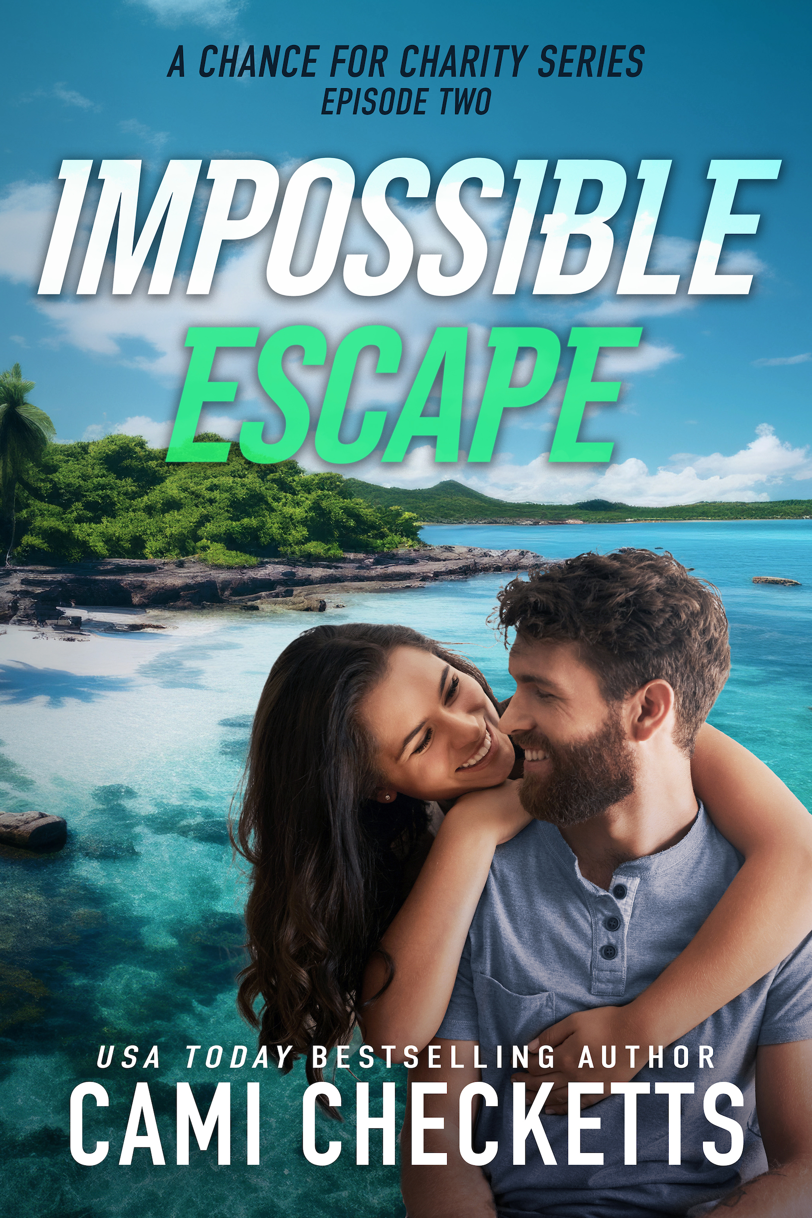 Impossible Escape (A Chance for Charity Book 2)