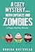 A Cozy Mystery...With Cupca...
