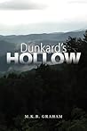 Dunkard's HOLLOW by M.K.B. Graham