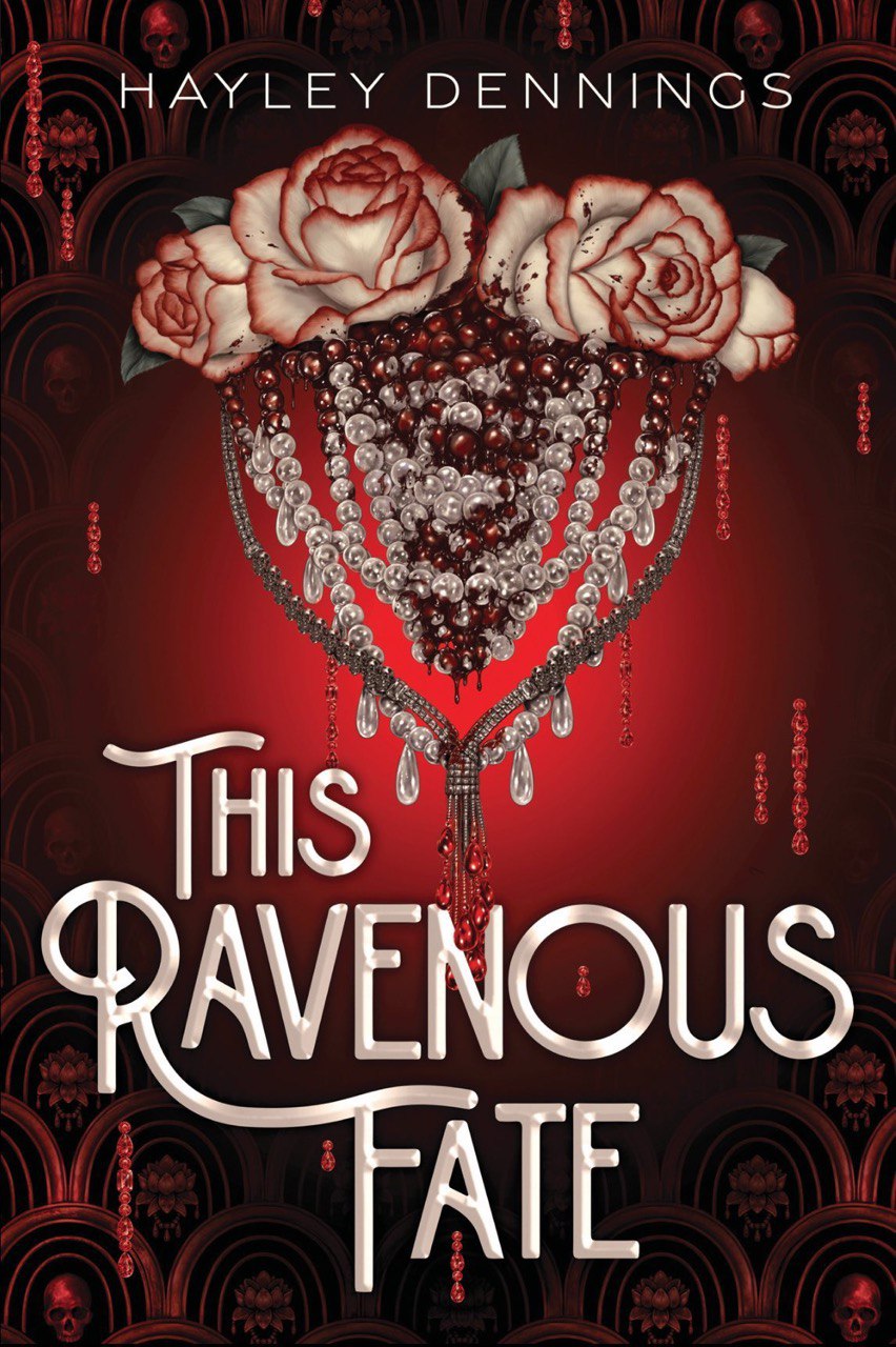 Book cover: This Ravenous Fate (This Ravenous Fate #1) by Hayley Dennings