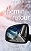 Le chemin du retour (French Edition)